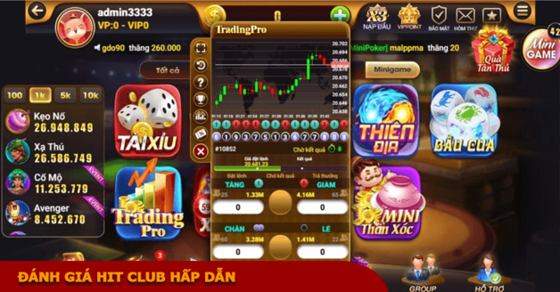 Chất lượng nổi bật tạo nên điểm hấp dẫn cho Hit club